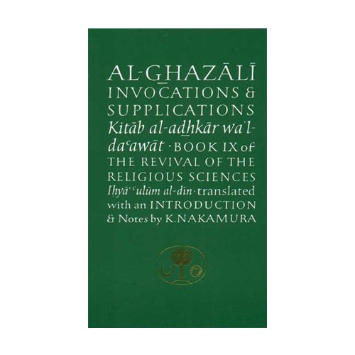 Al-Ghazali on Invocations and Supplications