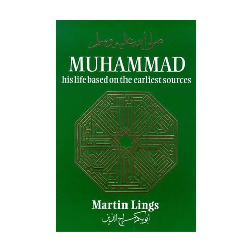 Muhammad: His Life Based on the Earliest Sources